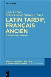 Book cover of Latin tardif, français ancien by Anne Carlier