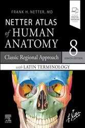 Book cover of LATIN TERMINOLOGY Netter Atlas of Human Anatomy: Classic Regional Approach with Latin Terminology (8th ed.) by Frank H. Netter MD