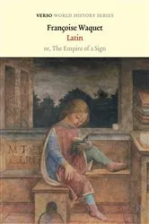 Book cover of Latin by Françoise Waquet