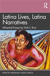 Book cover of Latina Lives, Latina Narratives by Miroslava Chávez-García
