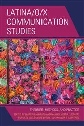 Book cover of Latina/o/x Communication Studies by Diana I. Bowen