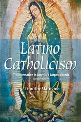 Book cover of Latino Catholicism (Abridged version) by Timothy Matovina