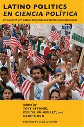 Book cover of Latino Politics en Ciencia Política by Tony Affigne