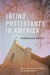 Book cover of Latino Protestants in America by Mark T. Mulder