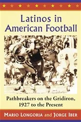 Book cover of Latinos in American Football by Mario Longoria