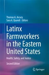 Book cover of Latinx Farmworkers in the Eastern United States (2nd ed.) by Thomas A. Arcury
