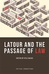Book cover of Latour and the Passage of Law by Kyle McGee