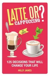 Book cover of Latte or Cappuccino? by Hilly Janes