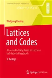 Book cover of Lattices and Codes (3rd ed.) by Wolfgang Ebeling