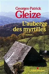Book cover of L'Auberge des myrtilles by Georges-Patrick Gleize