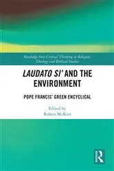 Book cover of Laudato Si’ and the Environment by Robert McKim
