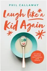 Book cover of Laugh like a Kid Again by Unknown