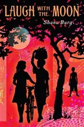 Book cover of Laugh with the Moon by Shana Burg