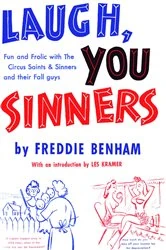 Book cover of Laugh, You Sinners by Fredddie Benham
