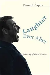 Book cover of Laughter Ever After by Donald Capps