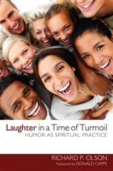Book cover of Laughter in a Time of Turmoil by Richard P. Olson