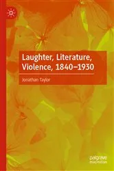 Book cover of Laughter, Literature, Violence, 1840–1930 by Jonathan Taylor