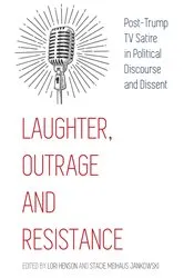 Book cover of Laughter, Outrage and Resistance by Lori Henson