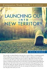Book cover of Launching Out Into New Territory Study Guide by Rick Renner