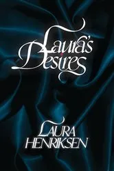 Book cover of Laura's Desires by Laura Henriksen
