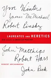 Book cover of Laureates and Heretics by Robert Archambeau
