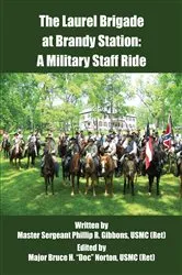 Book cover of Laurel Brigade at Brandy Station by Norton, USMC (ret.), Major Bruce H.