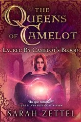 Book cover of Laurel: By Camelot's Blood by Sarah Zettel