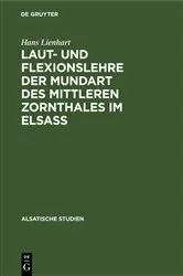 Book cover of Laut- und Flexionslehre der Mundart des mittleren Zornthales im Elsass by Hans Lienhart