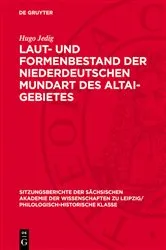 Book cover of Laut- und Formenbestand der niederdeutschen Mundart des Altai-Gebietes by Hugo Jedig