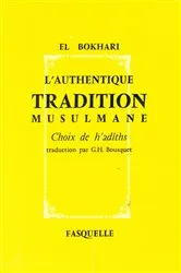 Book cover of L'authentique tradition musulmane by El-Bokhari