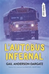 Book cover of L’autobus infernal by Gail Anderson-Dargatz
