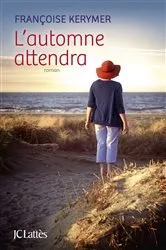 Book cover of L'automne attendra by Françoise Kerymer