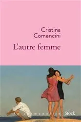 Book cover of L'autre femme by Cristina Comencini