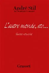 Book cover of L'autre monde, etc. by André Stil