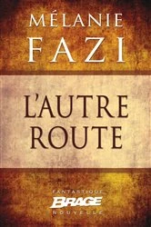 Book cover of L'Autre Route by Mélanie Fazi