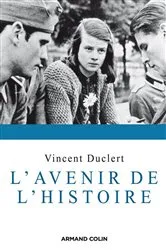 Book cover of L'avenir de l'histoire by Vincent Duclert