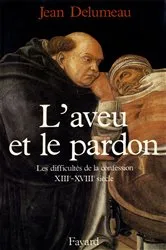 Book cover of L'Aveu et le pardon by Jean Delumeau