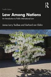 Book cover of Law Among Nations (12th ed.) by James Larry Taulbee