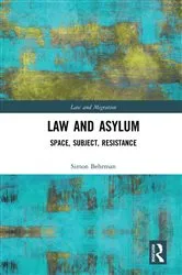 Book cover of Law and Asylum by Simon Behrman