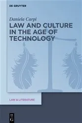 Book cover of Law and Culture in the Age of Technology by Daniela Carpi