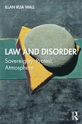 Book cover of Law and Disorder by Illan Rua Wall