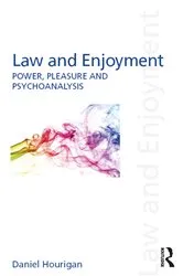 Book cover of Law and Enjoyment by Daniel Hourigan