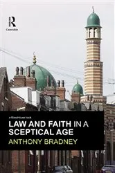 Book cover of Law and Faith in a Sceptical Age by Anthony Bradney