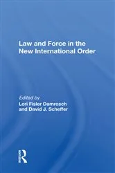 Book cover of Law And Force In The New International Order by Lori Fisler Damrosch