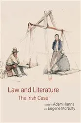 Book cover of Law and Literature: The Irish Case by Adam Hanna