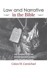 Book cover of Law and Narrative in the Bible by Calum M. Carmichael