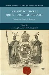 Book cover of Law and Politics in British Colonial Thought by S. Dorsett