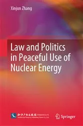 Book cover of Law and Politics in Peaceful Use of Nuclear Energy by Unknown
