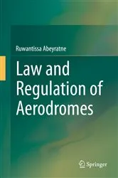 Book cover of Law and Regulation of Aerodromes by Unknown