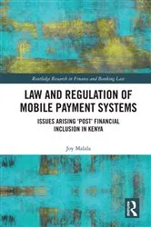 Book cover of Law and Regulation of Mobile Payment Systems by Joy Malala